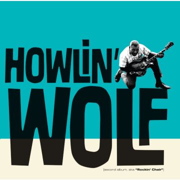 HOWLIN' WOLF - SECOND ALBUM, AKA ROCKIN' CHAIR (24BIT REMASTER/10 BONUS TRACKS/