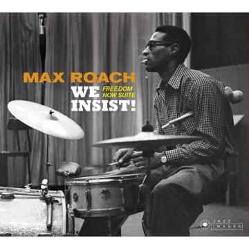 MAX ROACH - WE INSIST FREEDOM NOW SUITE + 7 BONUS TRACKS (PHOTOS BY WILLIAM C