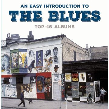 EASY INTRODUCTION - AN EASY INTRODUCTION TO THE BLUES