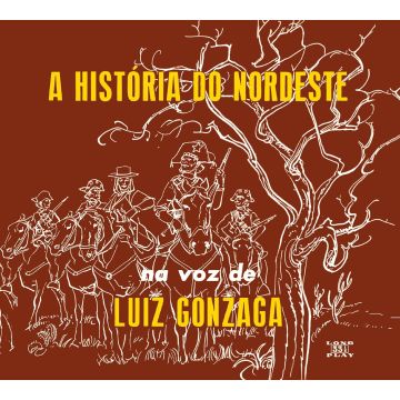 LUIZ GONZAGA - HISTORIA DO NORDESTE + O NORDESTE NA VOZ DE + LUA