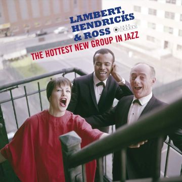 LAMBERT,HENDRICKS & ROSS - HOTTEST NEW GROUP IN JAZZ (180G PURE VIRGIN VINYL)