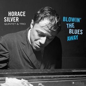 HORACE SILVER - BLOWIN THE BLUES AWAY
