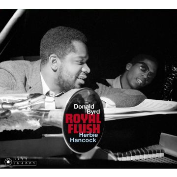 BYRD,DONALD & HERBIE HANCOCK - ROYAL FLUSH + OUT OF THIS WORLD + THE CAT WALK (IMAGES BY FRANCIS