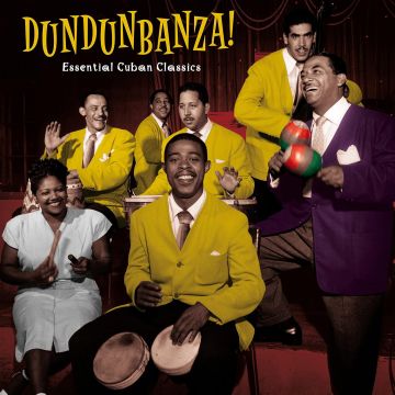 VARIOUS ARTISTS - DUNDUNBANZA! - ESSENTIAL CUBAN CLASSICS