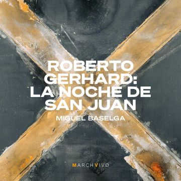 MIGUEL BASELGA - GERHARD: LA NOCHE DE SAN JUAN
