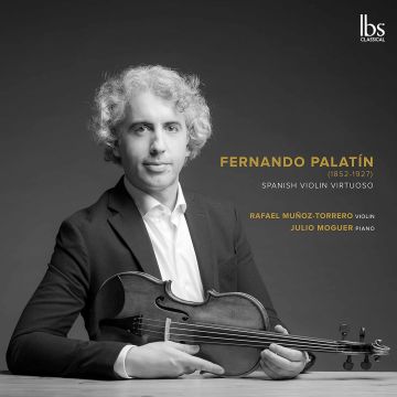 RAFAEL; JULIO MOGUER MUNOZ-TORRERO - PALATIN: SPANISH VIOLIN VIRTUOSO