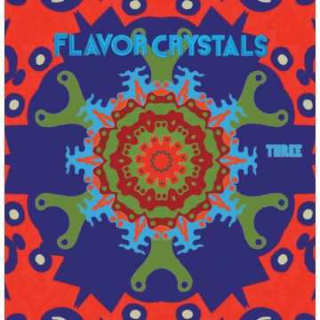 FLAVOR CRYSTALS - THREE