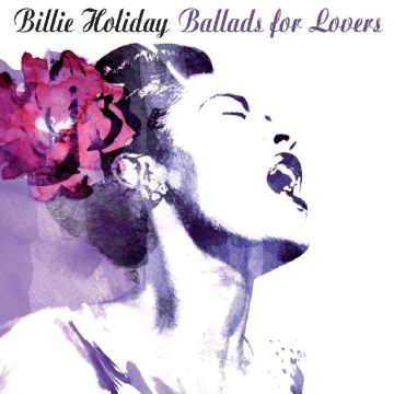 BILLIE HOLIDAY - BALLADS FOR LOVERS