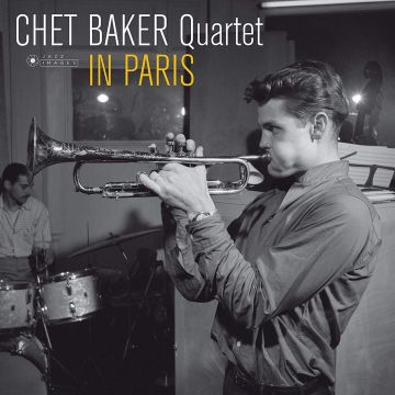 CHET QUARTET BAKER - IN PARIS (COVER PHOTO BY JEAN-PIERRE LELOIR/GATEFOLD 180G EDITION