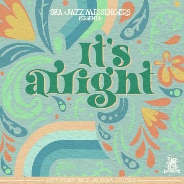 SKA JAZZ MESSENGERS - IT'S ALRIGHT