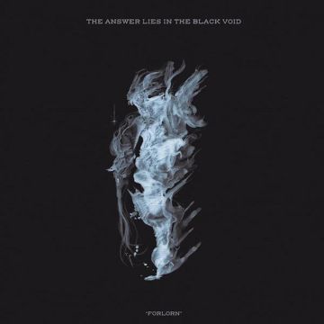 ANSWER LIES IN THE BLACK VOID - FORLORN