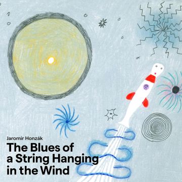 HONZAK,JAROMIR / DORUZKA,DAVID / NOVAK,MARTIN - BLUES OF A STRING HANGING IN THE WIND