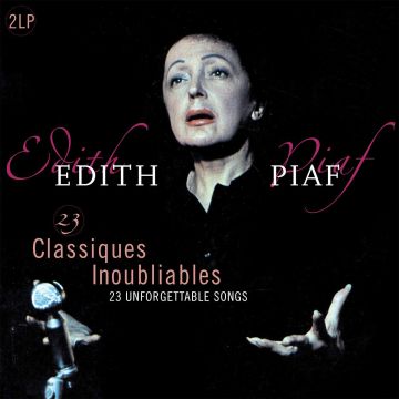 EDITH PIAF - 23 CLASSIQUES INOUBLIABLES (180G)