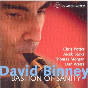 DAVID BINNEY - BASTION OF SANITY