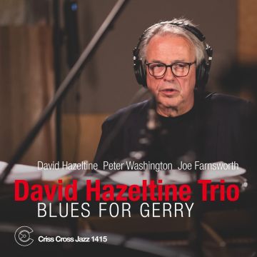 DAVID HAZELTINE - BLUES FOR GERRY