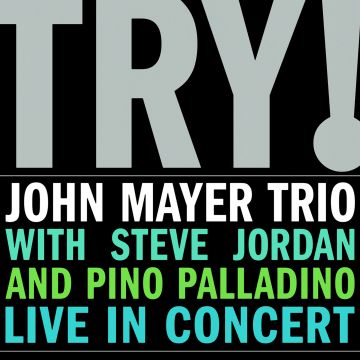 JOHN MAYER - TRY: LIVE IN CONCERT (180G)