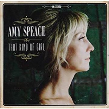 AMY SPEACE - THAT KIND OF GIRL