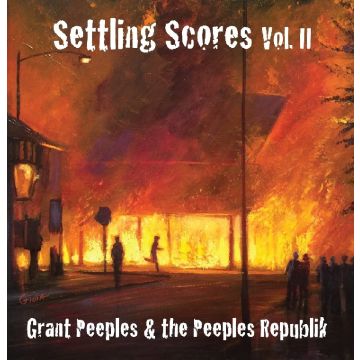 PEEPLES,GRANT & THE PEEPLES REPUBLIC - SETTLING SCORES VOL.2