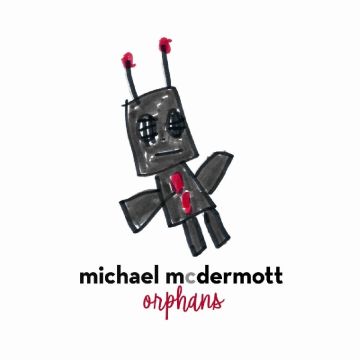 MICHAEL MCDERMOTT - ORPHANS