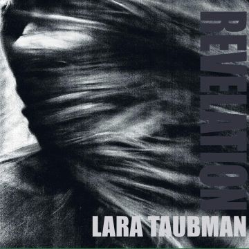 LARA TAUBMAN - REVELATION