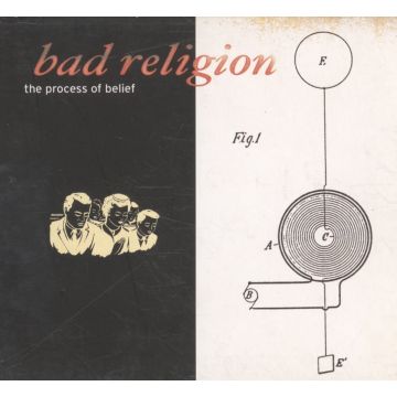BAD RELIGION - PROCESS OF BELIEF