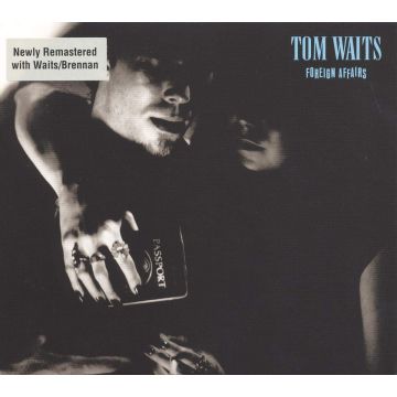 TOM WAITS - FOREIGN AFFAIRS REMASTERED