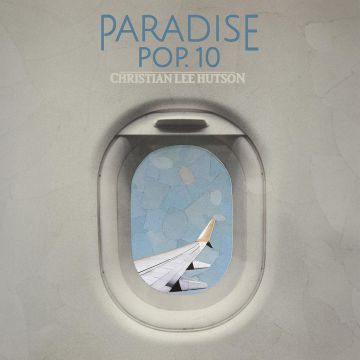 CHRISTIAN LEE HUTSON - PARADISE POP. 10