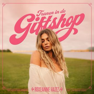 Roxeanne Hazes - Tranen In De Giftshop