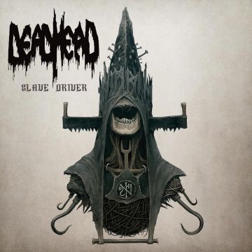 DEAD HEAD - SLAVE DRIVER