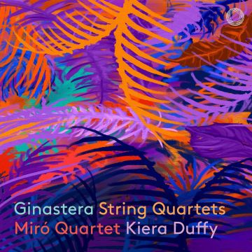MIRO QUARTET / DUFFY,KIERA - GINASTERA: STRING QUARTETS