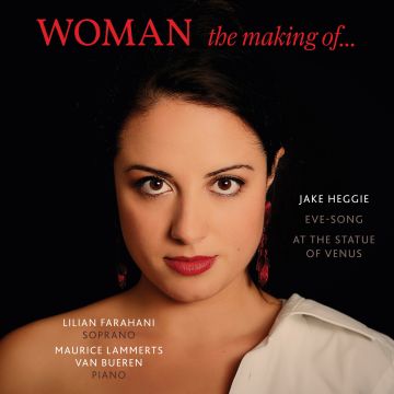 LILIAN; MAURICE LAMMERTS VAN BUEREN FARAHANI - HEGGIE: WOMAN - THE MAKING OF
