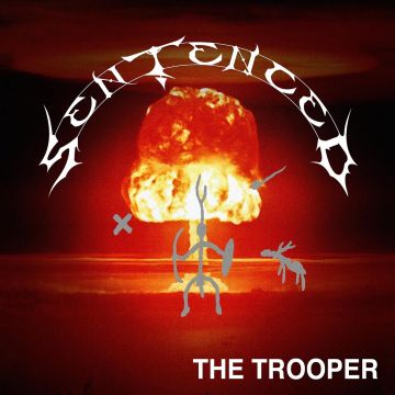 SENTENCED - TROOPER