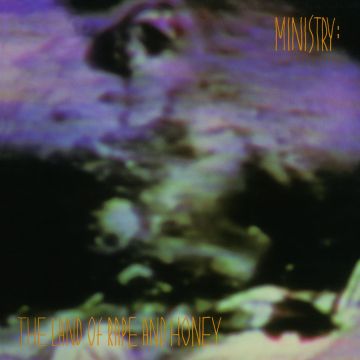 Ministry - The Land Of Rape & Honey