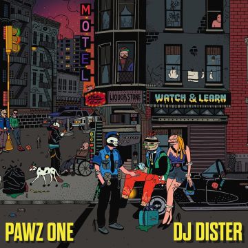 PAWZ ONE & DJ DISTER - WATCH & LEARN