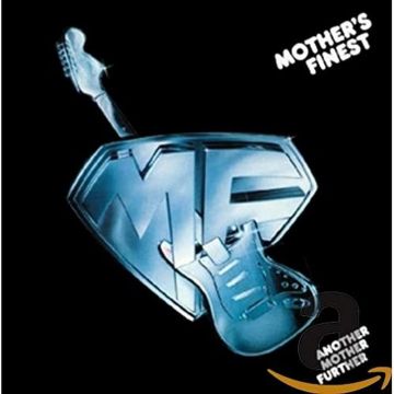 MOTHER'S FINEST - ANOTHER MOTHER FURTHER (24BIT REMASTERED)