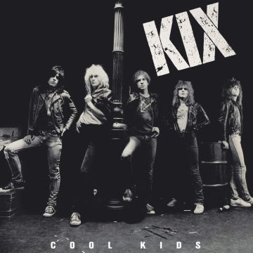 KIX - COOL KIDS (24BIT REMASTER)