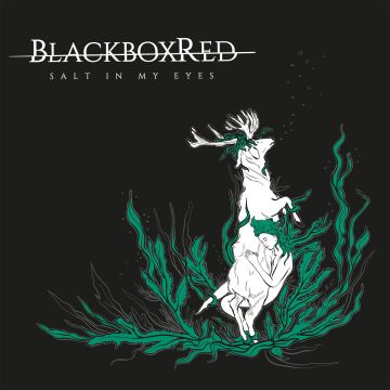BlackboxRed - Salt In My Eyes