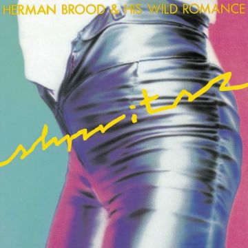 BROOD,HERMAN & HIS WILD ROMANCE - SHPRITSZ