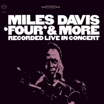 MILES DAVIS - FOUR & MORE (IMPORT)