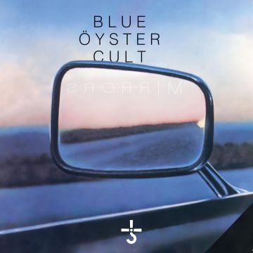 BLUE OYSTER CULT - MIRRORS