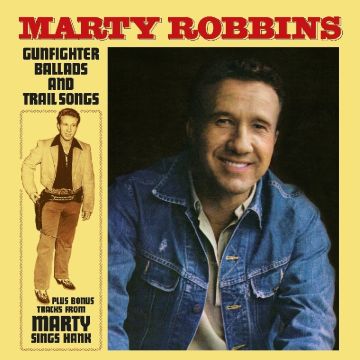 MARTY ROBBINS - GUNFIGHTER BALLADS & TRAIL SONGS