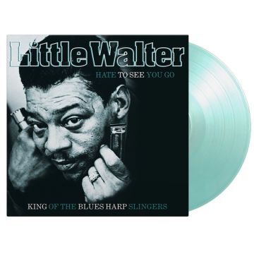 LITTLE WALTER - HATE TO SEE YOU GO (CRYSTAL CLEAR & TURQUOISE MIXED VINYL/180G)