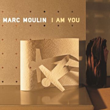 Marc Moulin - I Am You