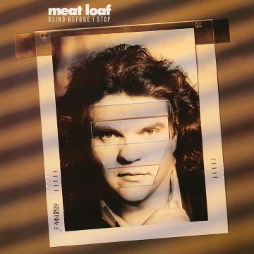 MEAT LOAF - BLIND BEFORE I STOP