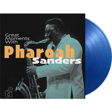 Pharoah Sanders - Great Moments With Pharoah Sanders
