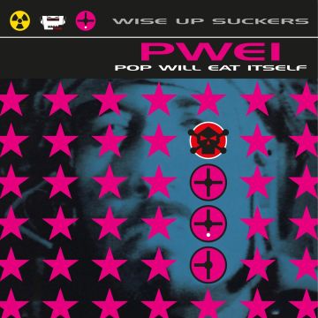 POP WILL EAT ITSELF - WISE UP SUCKERS (TRANSLUCENT MAGENTA VINYL)