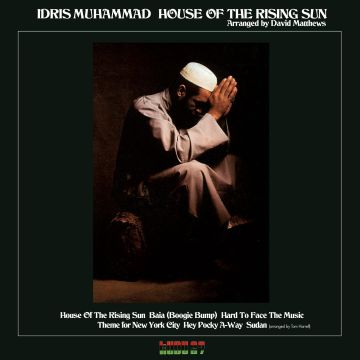 IDRIS MUHAMMAD - HOUSE OF THE RISING SUN (180G)