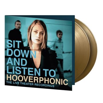 Hooverphonic - Sit Down And Listen To Hooverphonic (The Live Theater Recordings)
