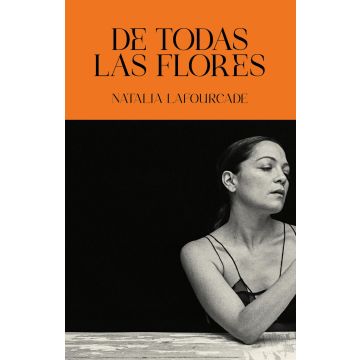 NATALIA LAFOURCADE - DE TODAS LAS FLORES (180G/CRYSTAL CLEAR VINYL/NUMBERED)