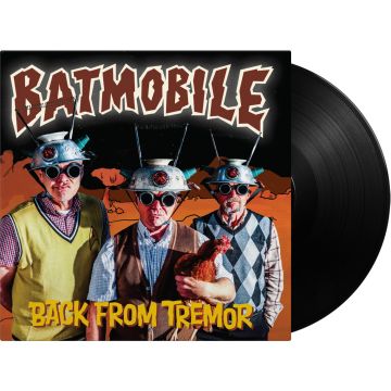 BATMOBILE - BACK FROM TREMOR (180G)